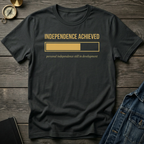 Independence achieved T-Shirt