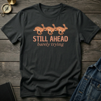 Still ahead T‑Shirt