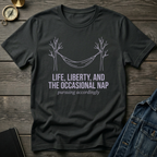 Life, Liberty, and the nap T‑Shirt