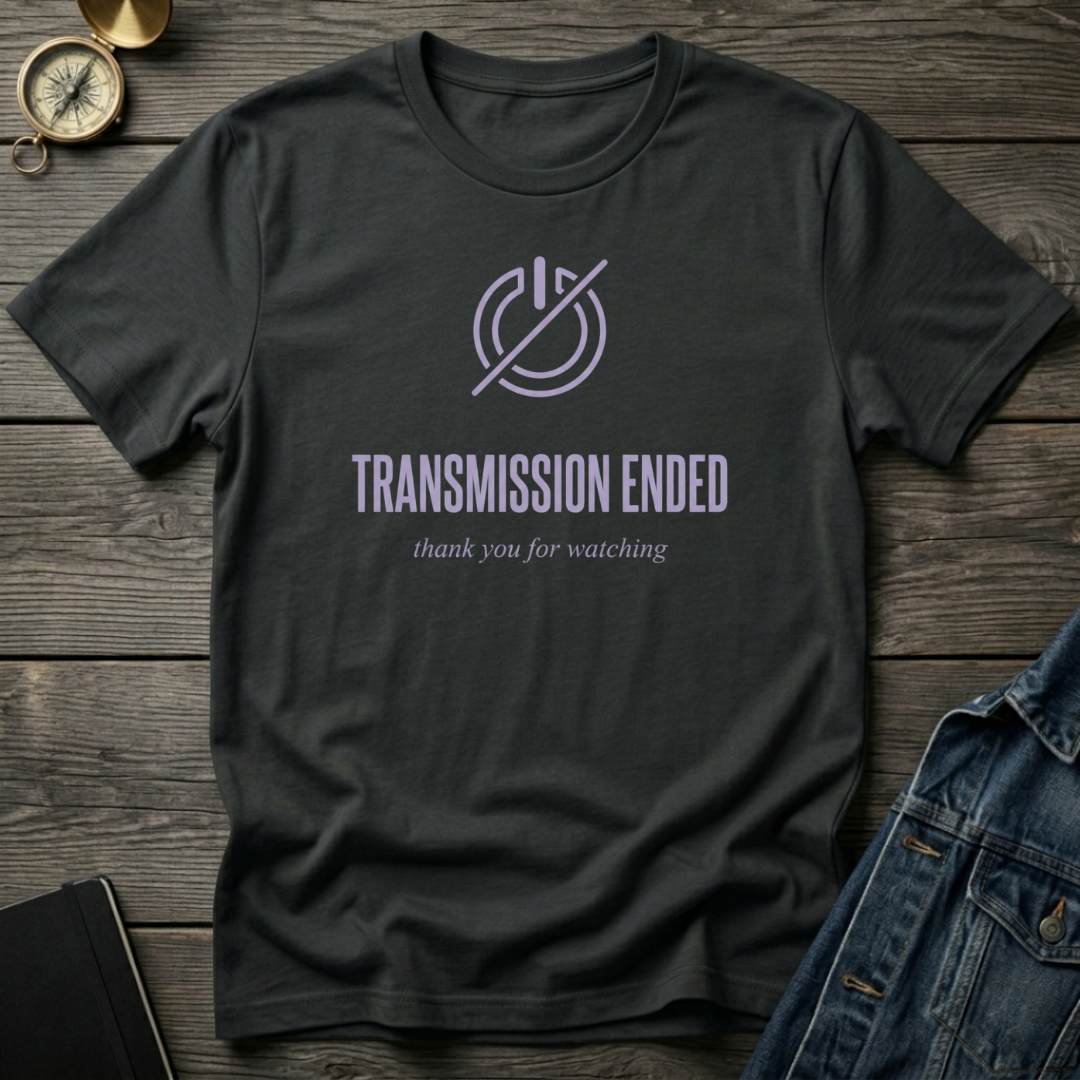 Transmission ended T‑Shirt
