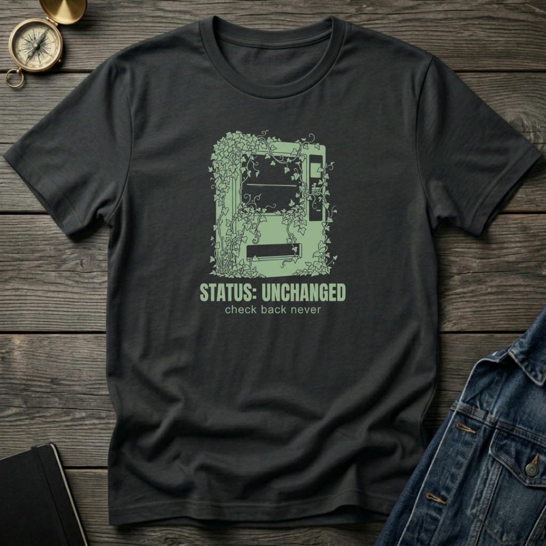 Status unchanged T‑Shirt