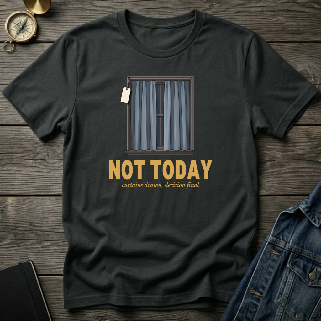 Curtains drawn T‑Shirt