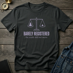 Barely registered T‑Shirt