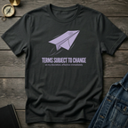 Terms subject to change T‑Shirt