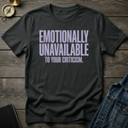 Emotionally unavailable T-Shirt