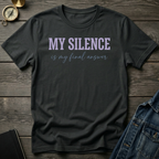 My silence is my final answer T-Shirt