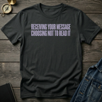 Receiving your message T-Shirt