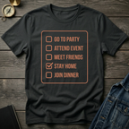 Stay home T-Shirt