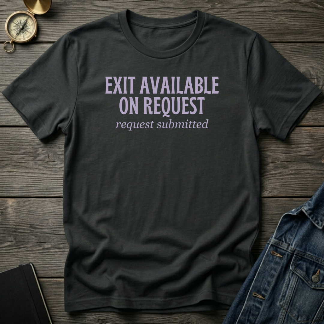 Exit available T‑Shirt