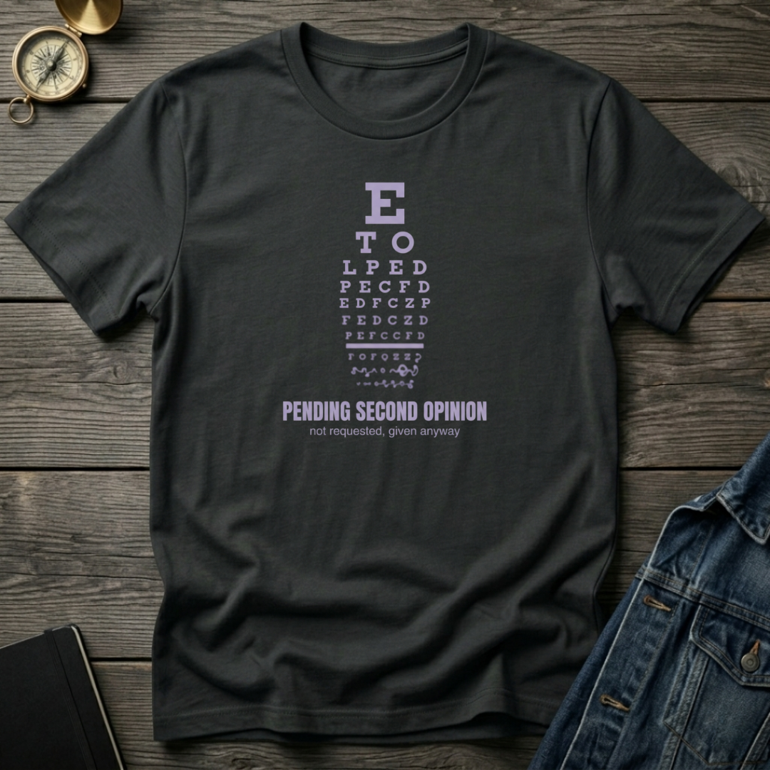 Pending second opinion T‑Shirt
