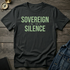Sovereign in my silence T-Shirt
