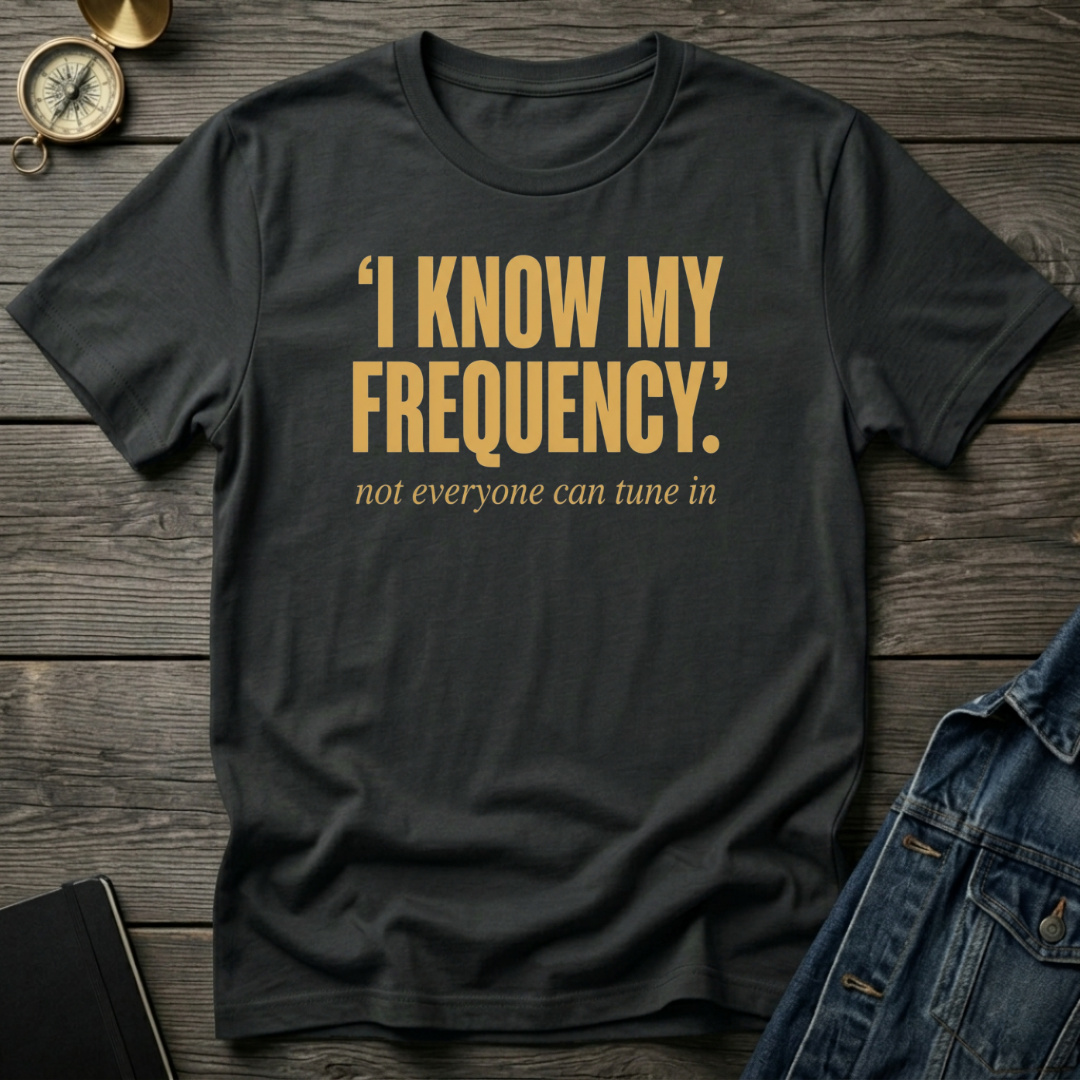 I know my frequency T‑Shirt
