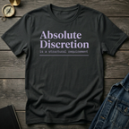 Absolute discretion T-Shirt