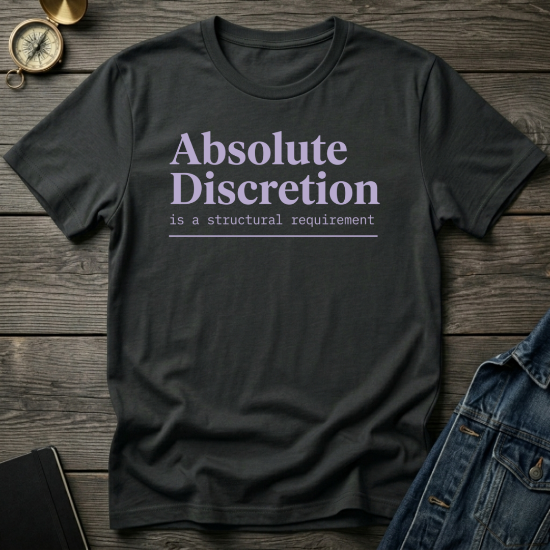 Absolute discretion T-Shirt
