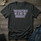 Their reception of me T‑Shirt