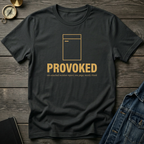 Provoked T‑Shirt
