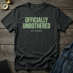 Officially unbothered T-Shirt