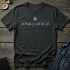 Privacy settings T-Shirt