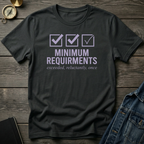 Minimum requirments T‑Shirt