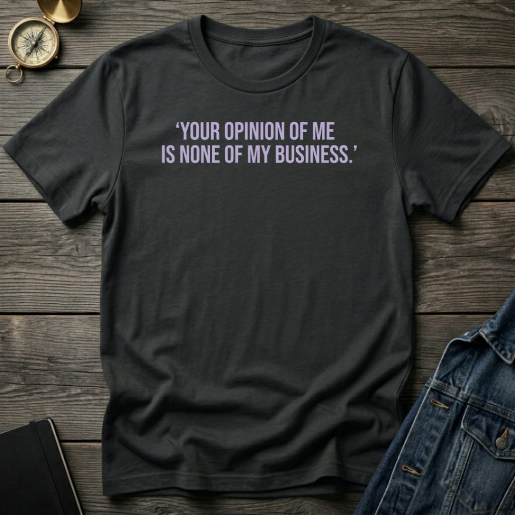 Your opinion T-Shirt