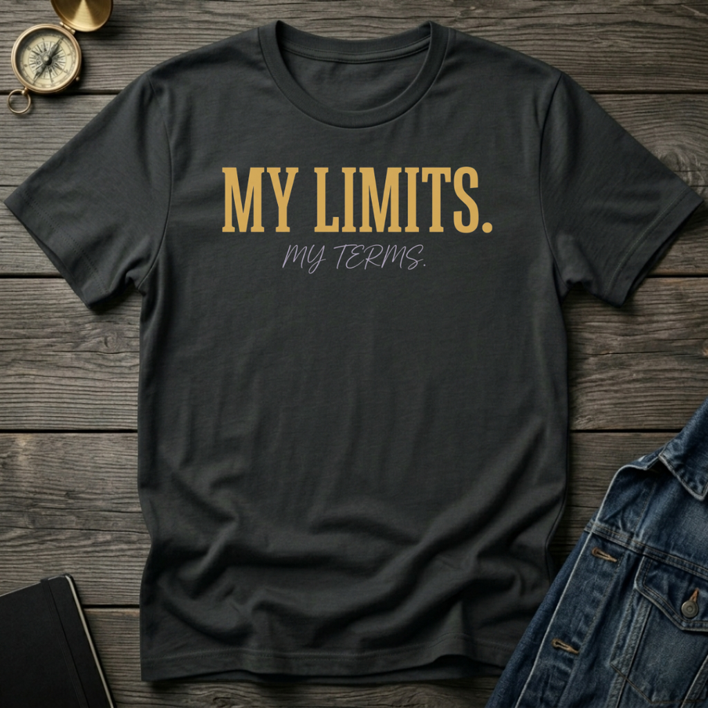 My limits. My terms T-Shirt