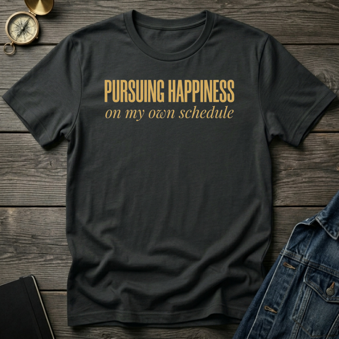 Pursuing happiness T-Shirt