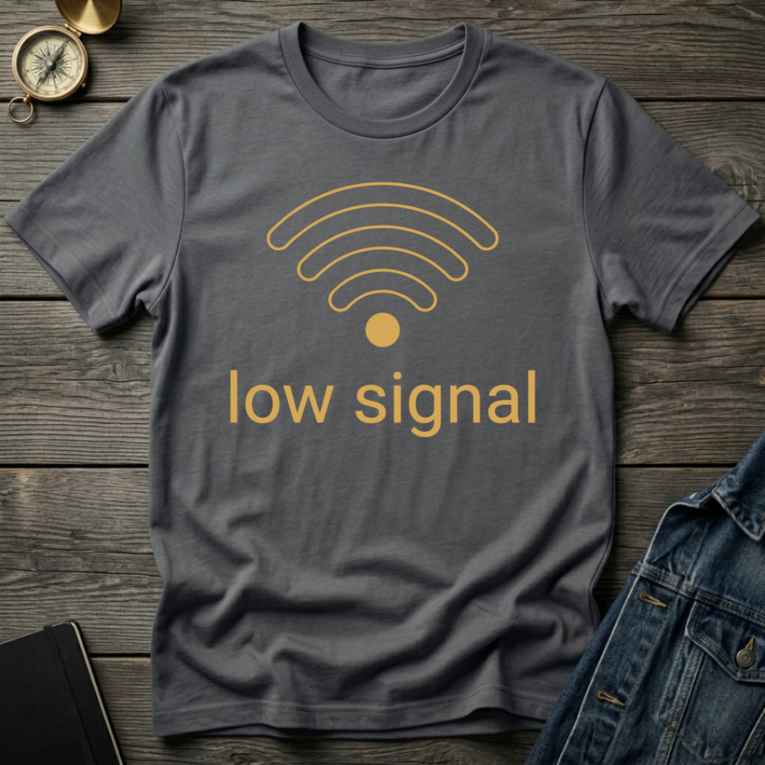 Low signal T-Shirt