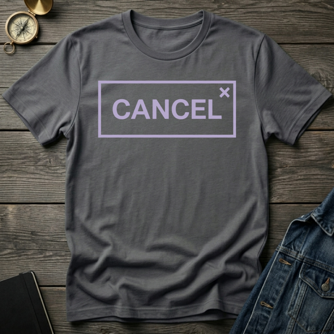 Cancel T-Shirt