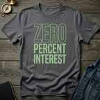 Zero percent interest T-Shirt