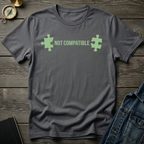 Not compatible T-Shirt