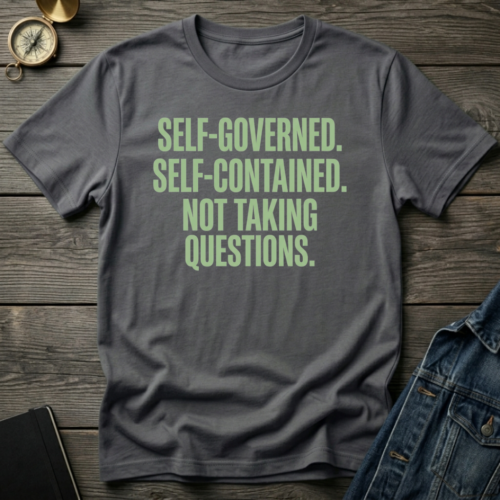 Self-Governed T-Shirt