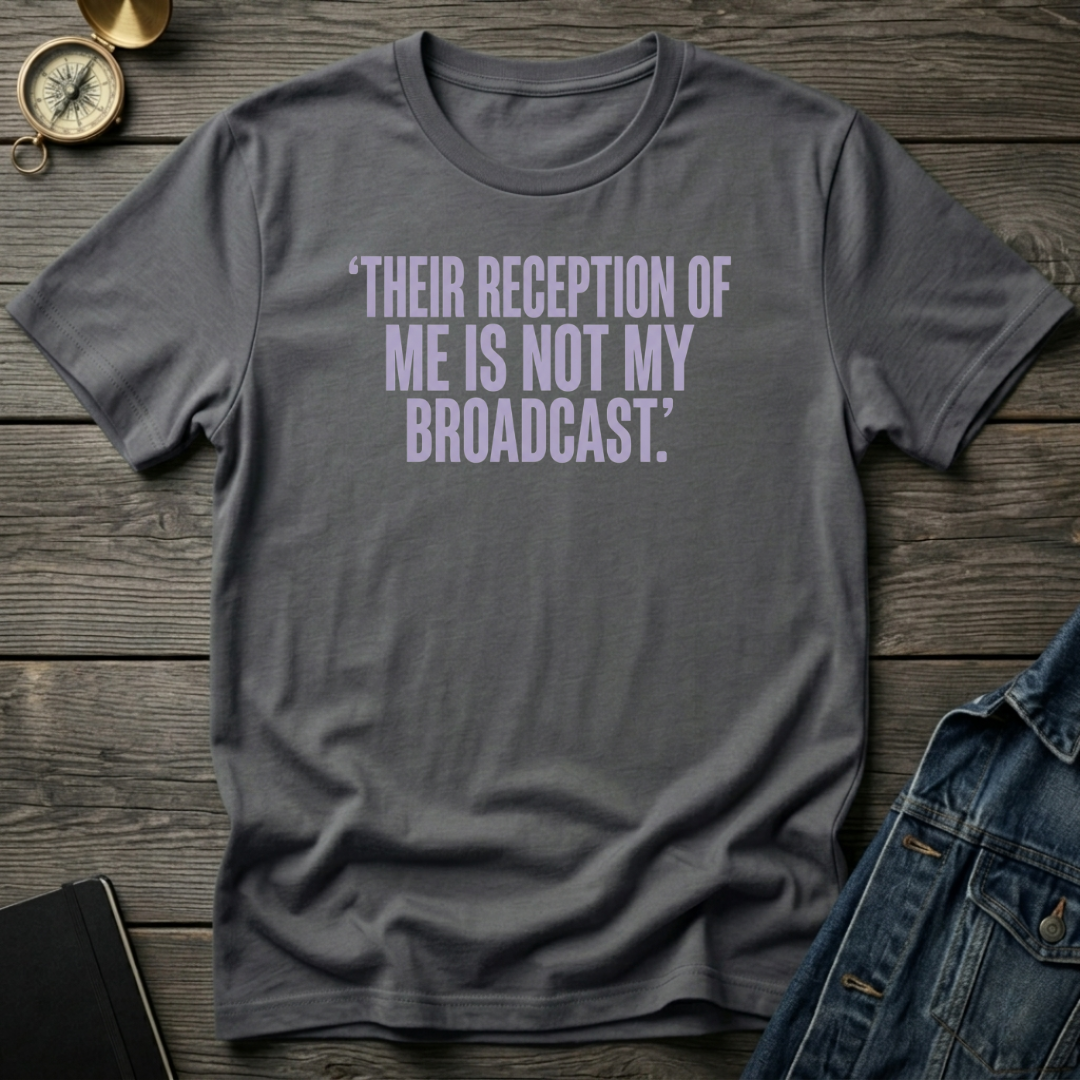 Their reception of me T‑Shirt