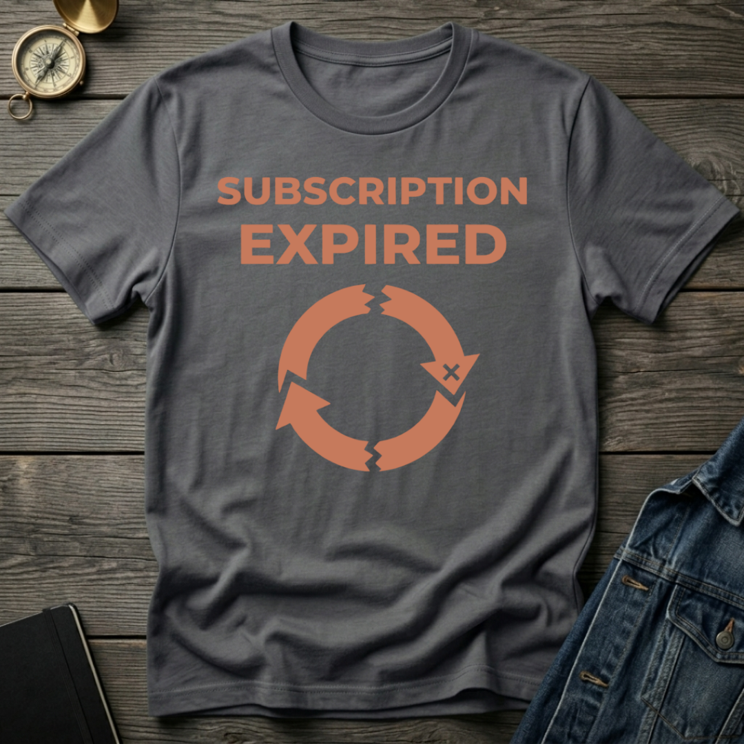 Subscription expired T-Shirt