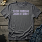 Receiving your message T-Shirt