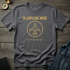 In airplane mode T‑Shirt