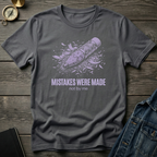 Mistakes were made T‑Shirt