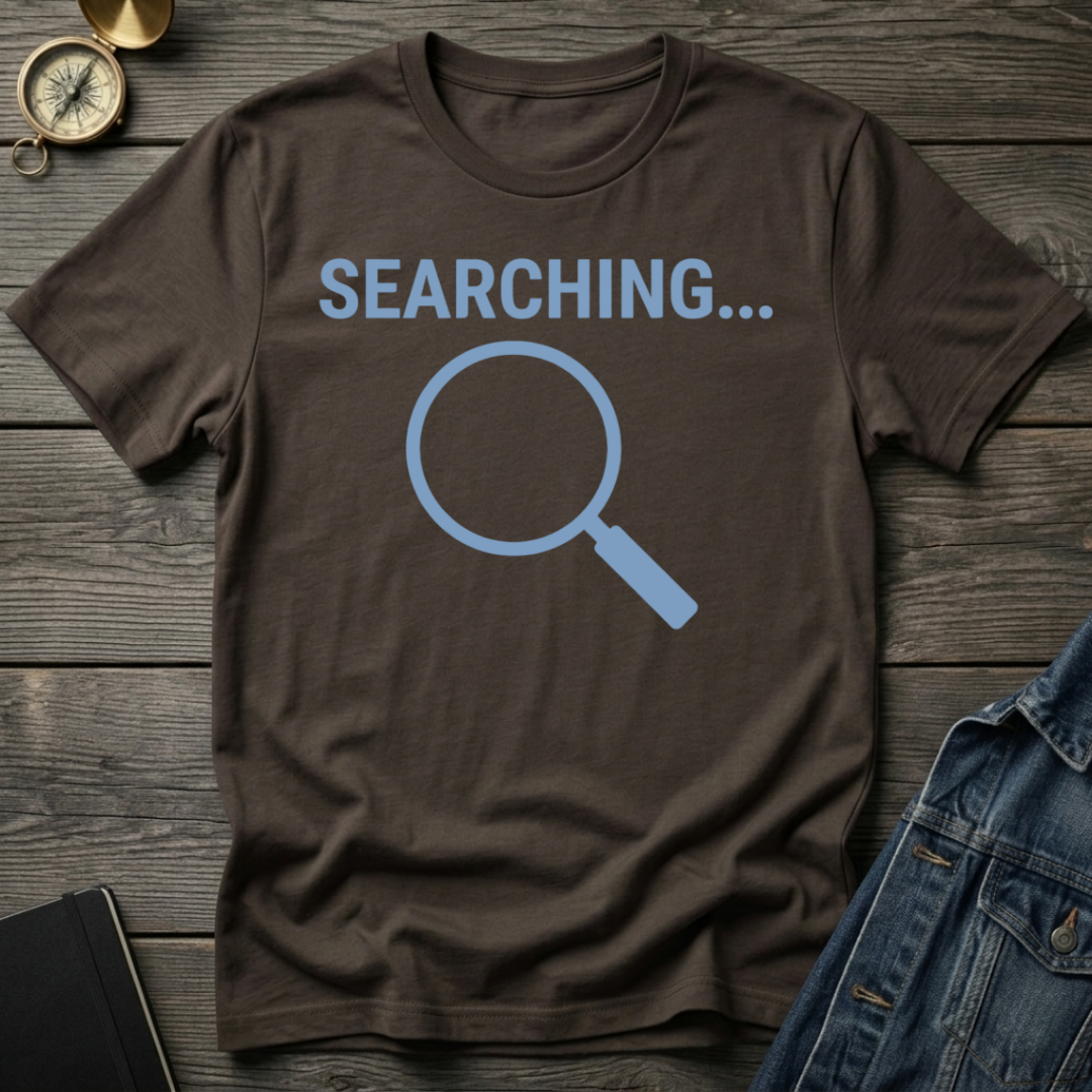 Searching T-Shirt