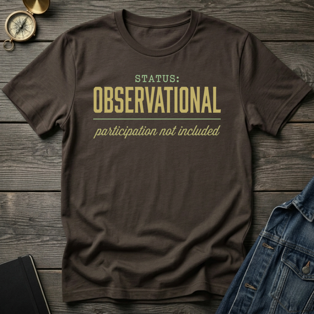 Status observational T-Shirt