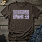 Your words T-Shirt