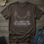 Life, Liberty, and the nap T‑Shirt