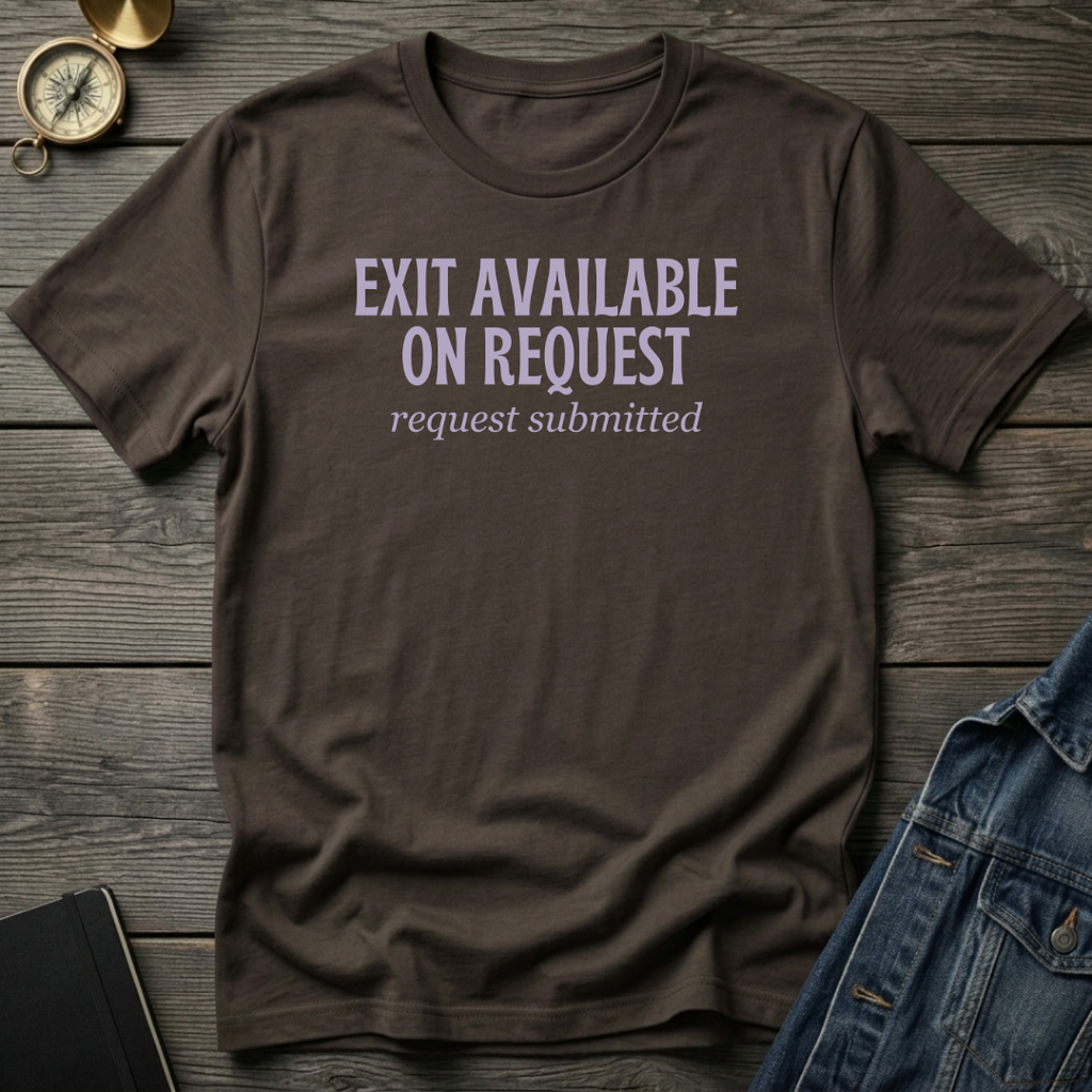 Exit available T‑Shirt