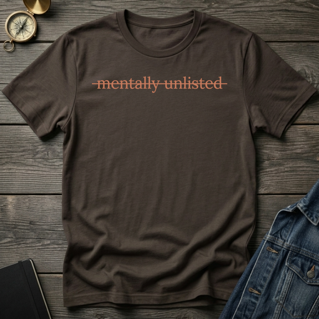 Mentally unlisted T-Shirt