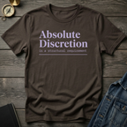 Absolute discretion T-Shirt