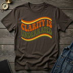 Clarity is underrated T-Shirt