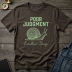 Poor judgment T-Shirt
