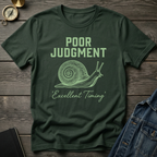 Poor judgment T-Shirt