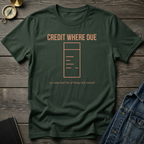 Credit where due T‑Shirt