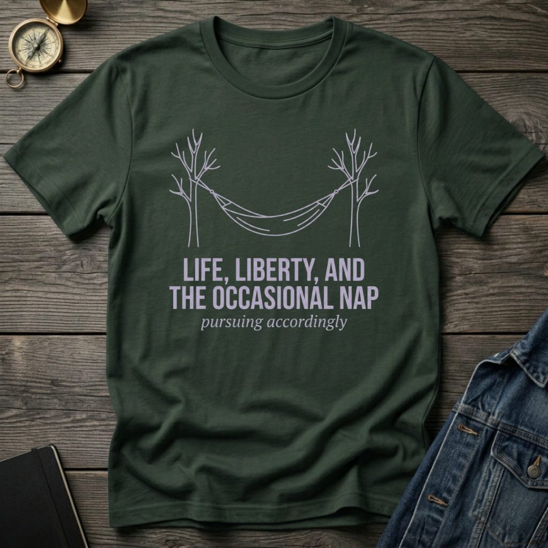 Life, Liberty, and the nap T‑Shirt