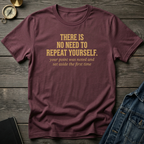 There is no need T‑Shirt