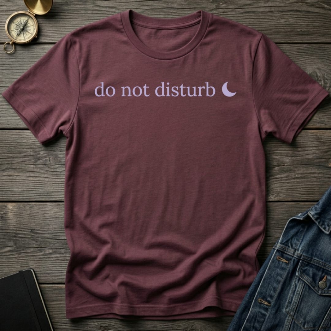 Do not disturb T-Shirt